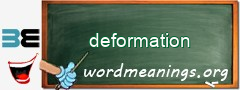 WordMeaning blackboard for deformation